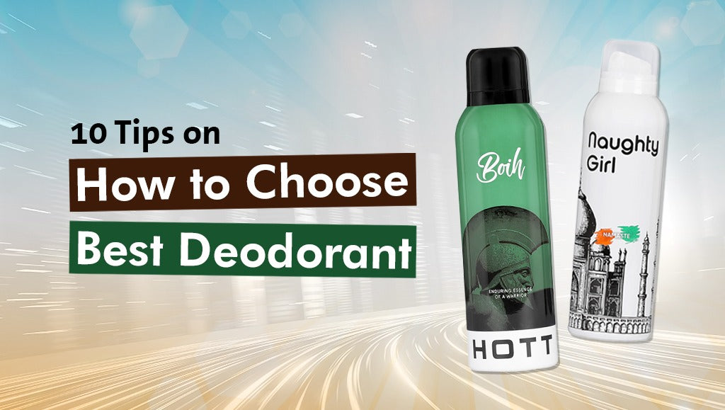 10 Tips on How to Choose Best Deodorant